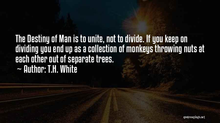 T.H. White Quotes 721127