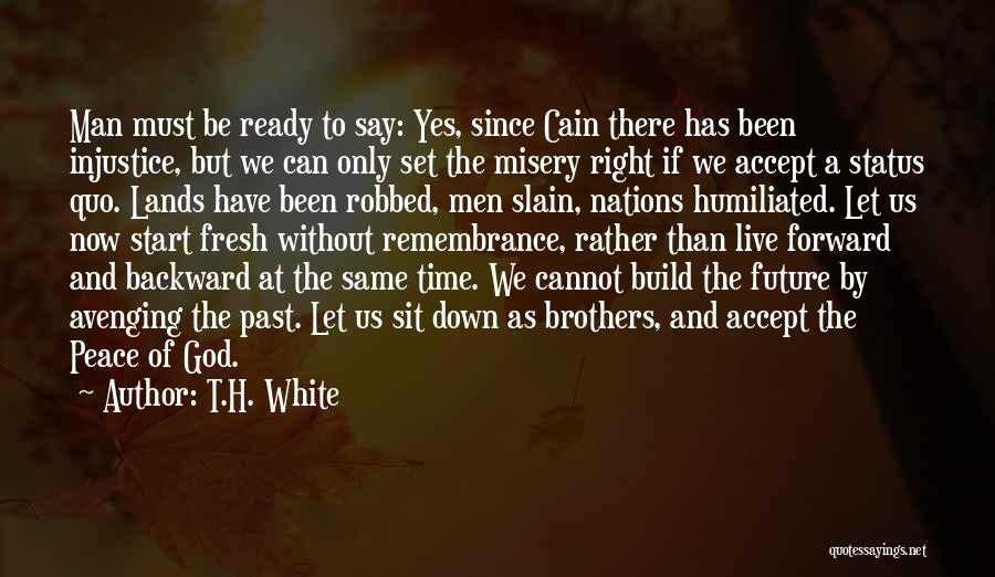 T.H. White Quotes 965611