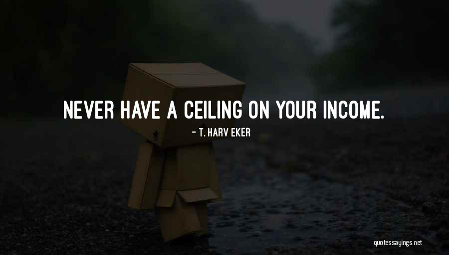 T. Harv Eker Quotes 1088069