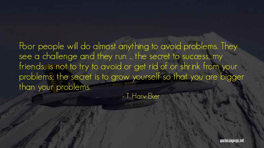 T. Harv Eker Quotes 1160068