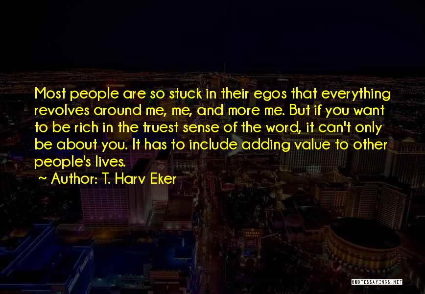T. Harv Eker Quotes 1176244