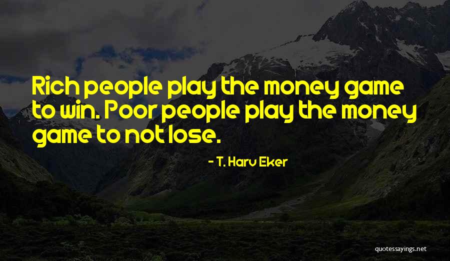 T. Harv Eker Quotes 1267356