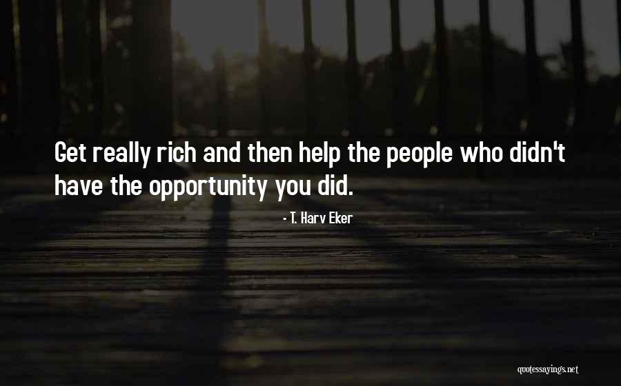 T. Harv Eker Quotes 1907657