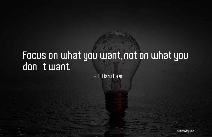 T. Harv Eker Quotes 2131577