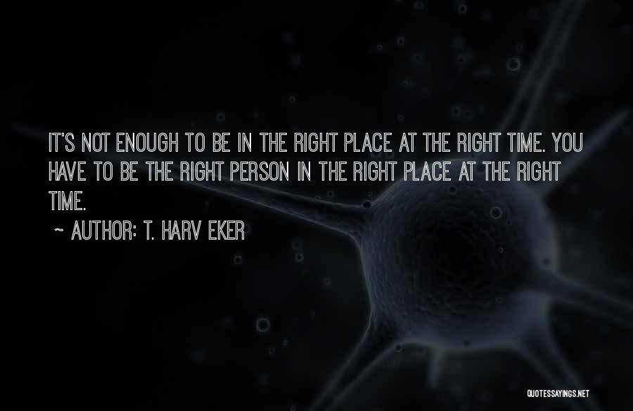 T. Harv Eker Quotes 556691