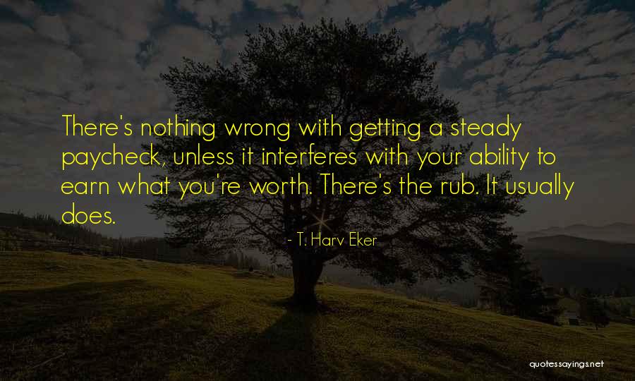 T. Harv Eker Quotes 578098