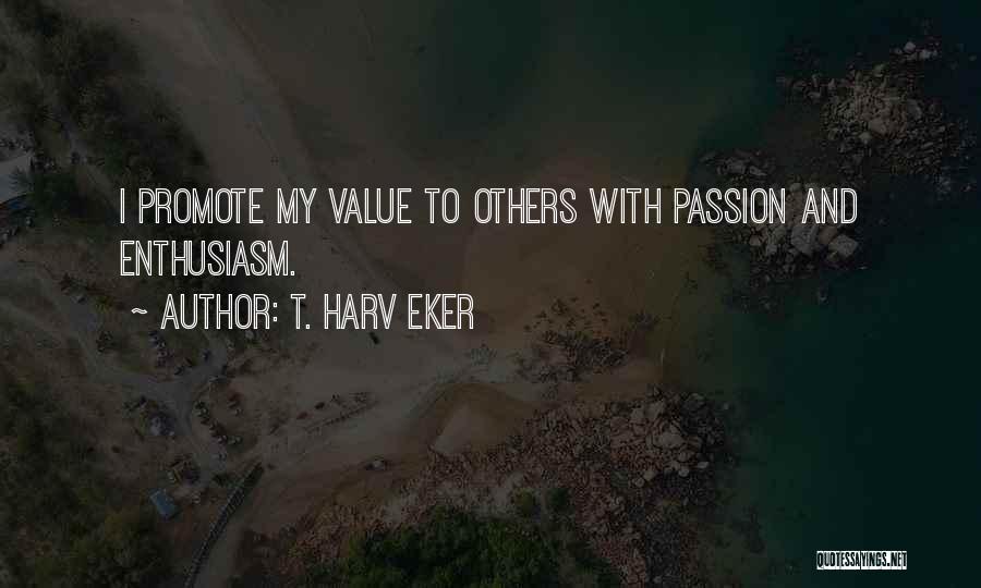 T. Harv Eker Quotes 614917