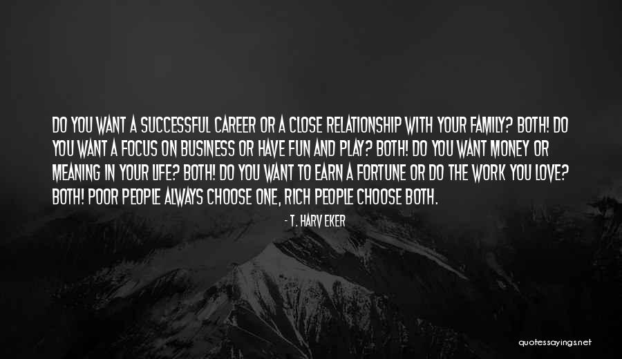 T. Harv Eker Quotes 858247