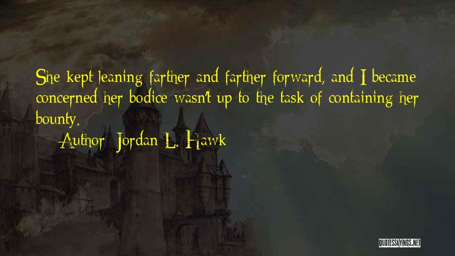 T Hawk Quotes By Jordan L. Hawk