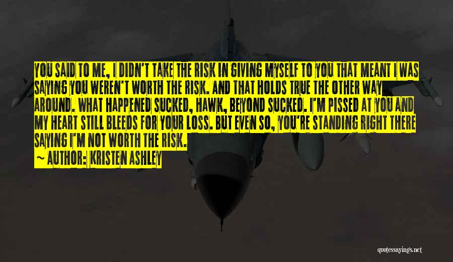 T Hawk Quotes By Kristen Ashley