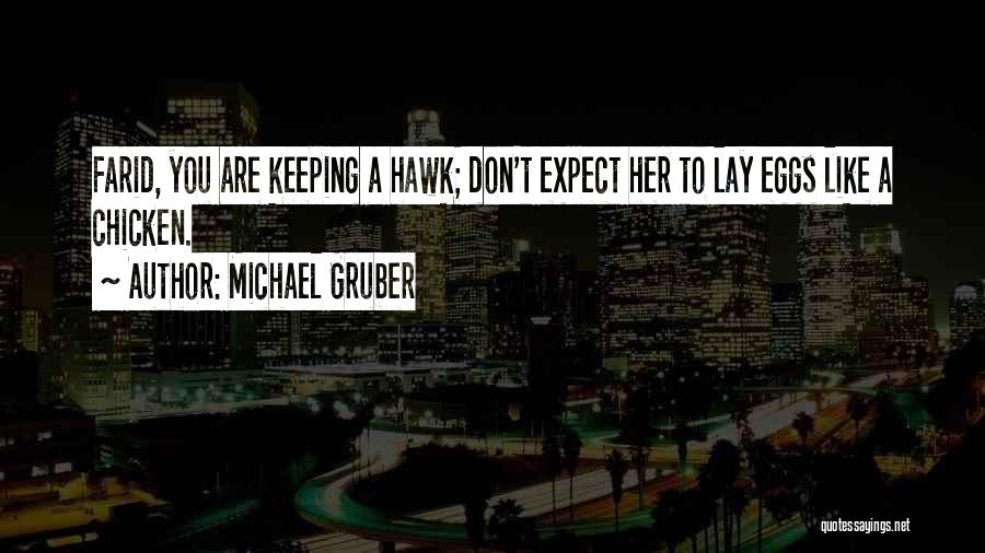 T Hawk Quotes By Michael Gruber