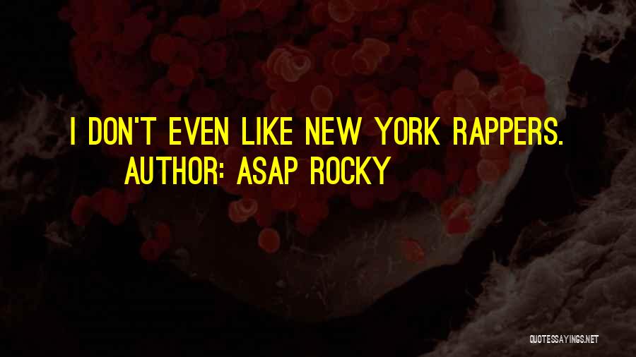 T.i.p Rapper Quotes By ASAP Rocky