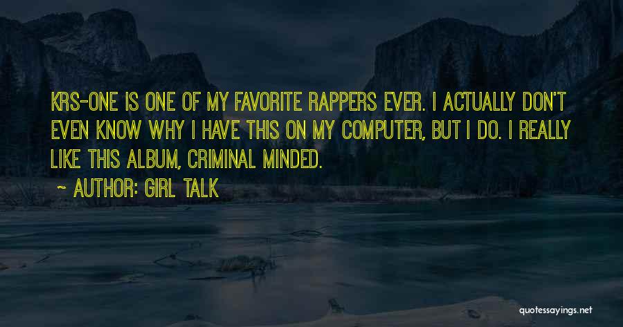 T.i.p Rapper Quotes By Girl Talk