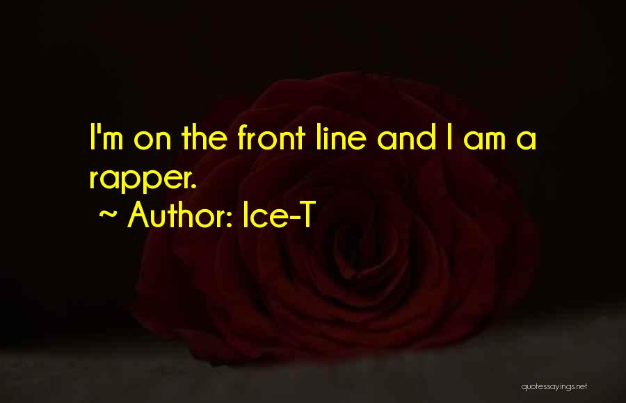 T.i.p Rapper Quotes By Ice-T
