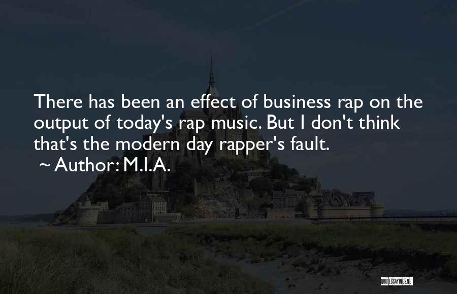 T.i.p Rapper Quotes By M.I.A.