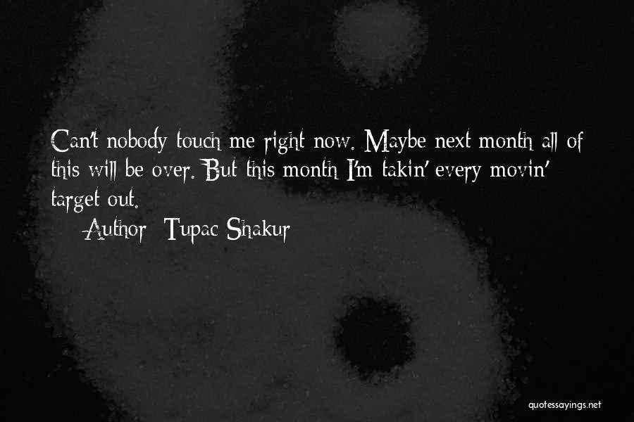 T.i.p Rapper Quotes By Tupac Shakur