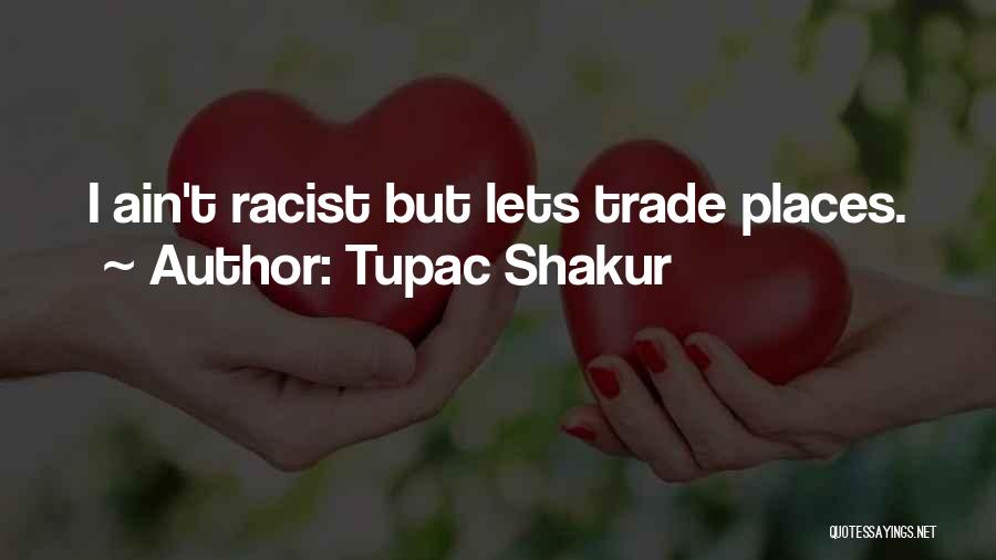 T.i.p Rapper Quotes By Tupac Shakur