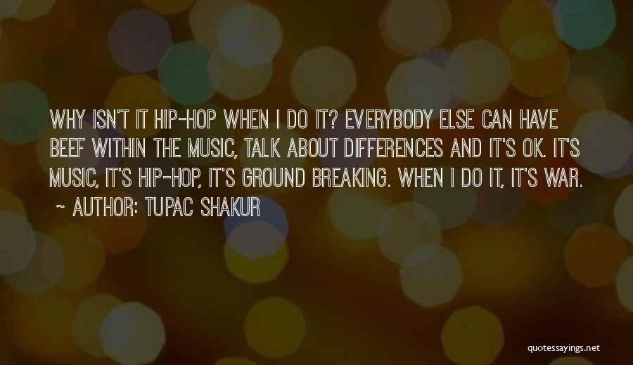 T.i.p Rapper Quotes By Tupac Shakur