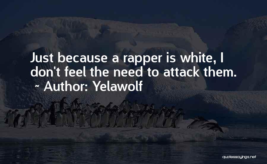 T.i.p Rapper Quotes By Yelawolf