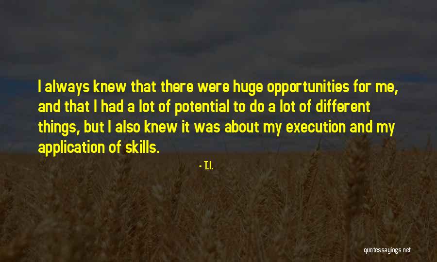 T.I. Quotes 1491351 T.I. Quotes 1491351
