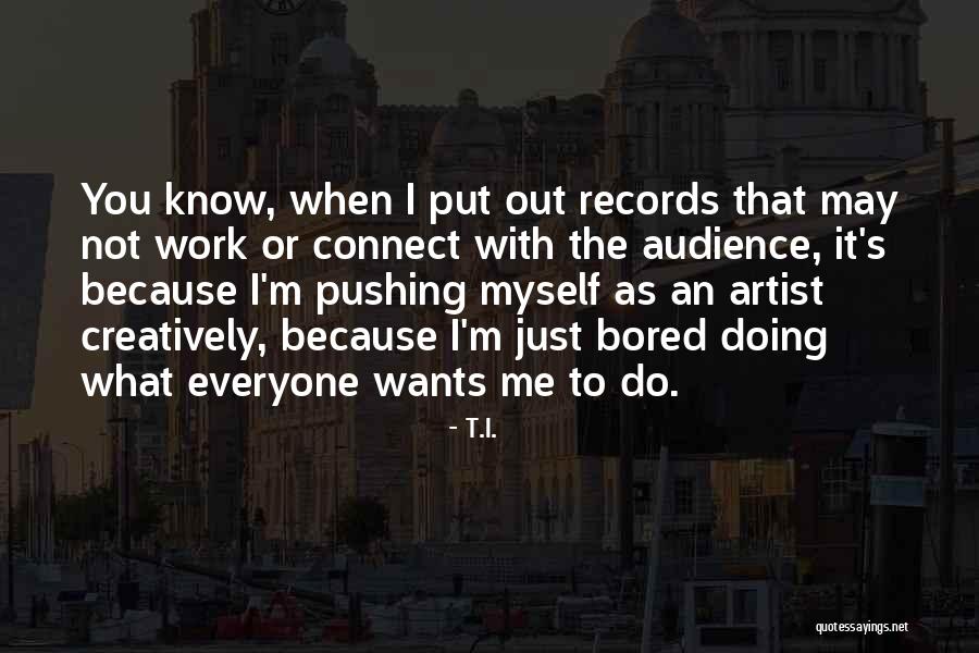 T.I. Quotes 236690 T.I. Quotes 236690