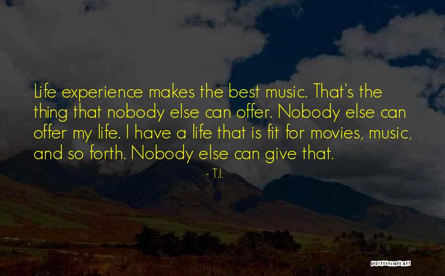 T.I. Quotes 389049 T.I. Quotes 389049