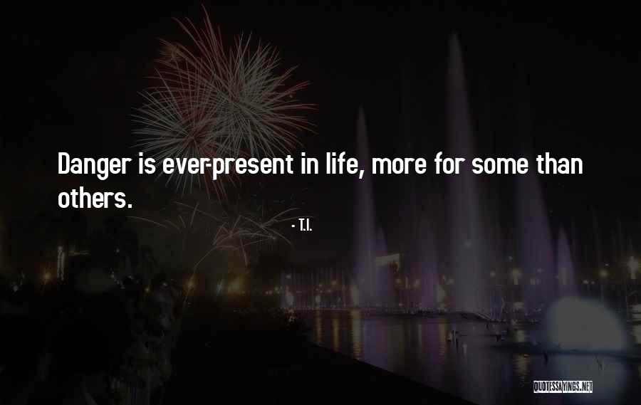 T.I. Quotes 592590 T.I. Quotes 592590