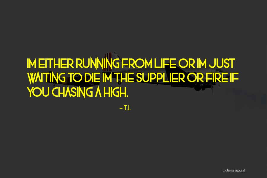 T.I. Quotes 899269 T.I. Quotes 899269