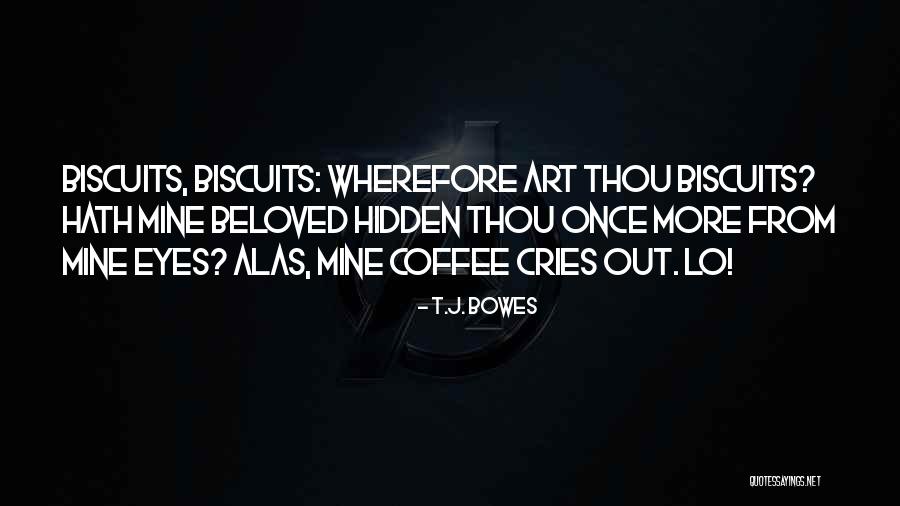 T.J. Bowes Quotes 1213999