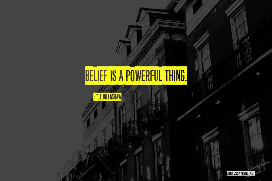 T.J. Dillashaw Quotes 524463 T.J. Dillashaw Quotes 524463