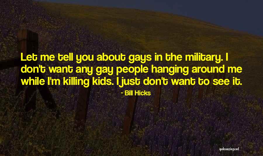 T.j. Hicks Quotes By Bill Hicks