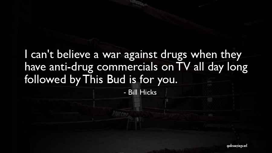 T.j. Hicks Quotes By Bill Hicks