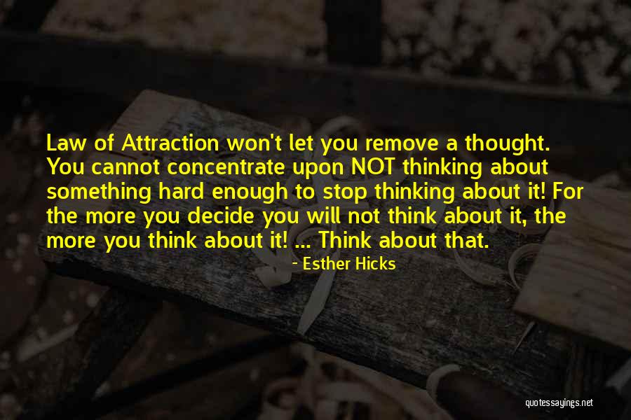 T.j. Hicks Quotes By Esther Hicks