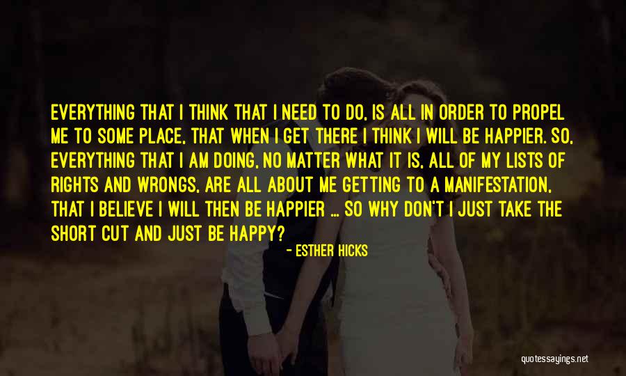 T.j. Hicks Quotes By Esther Hicks