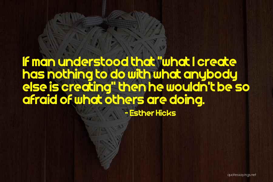 T.j. Hicks Quotes By Esther Hicks