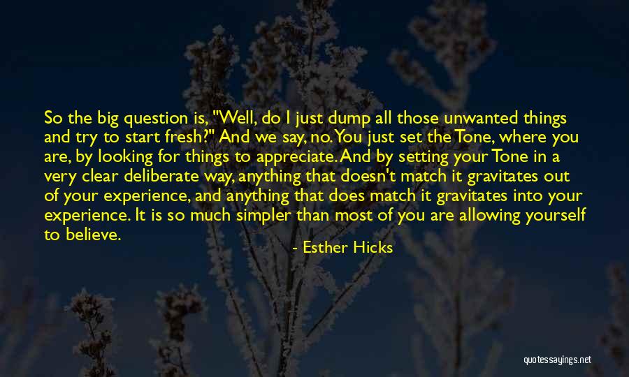 T.j. Hicks Quotes By Esther Hicks