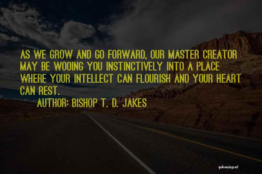 T.j Jakes Quotes By Bishop T. D. Jakes