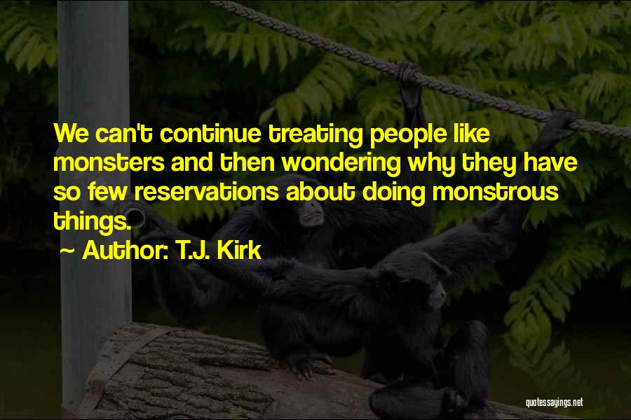 T.J. Kirk Quotes 2115272