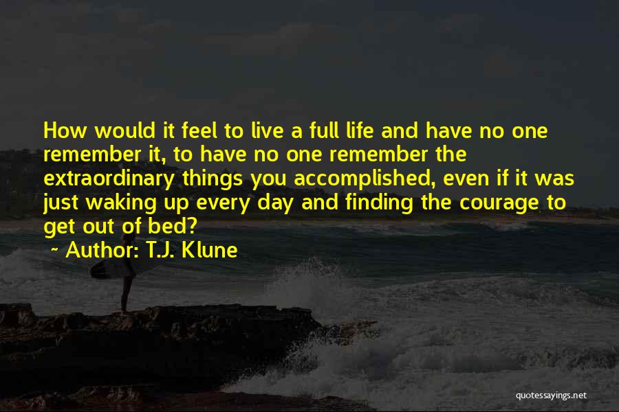 T.J. Klune Quotes 1207192