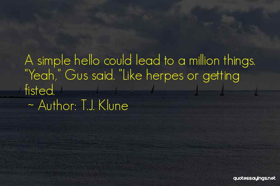 T.J. Klune Quotes 1393288