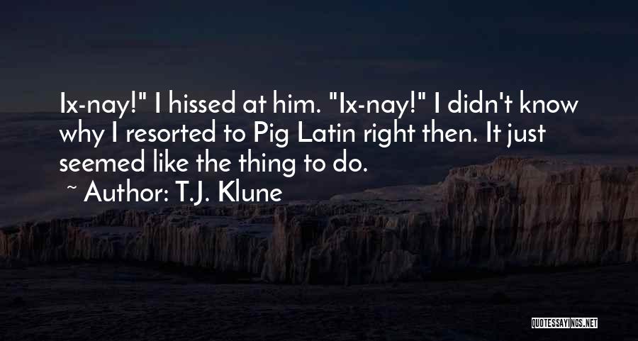 T.J. Klune Quotes 233601