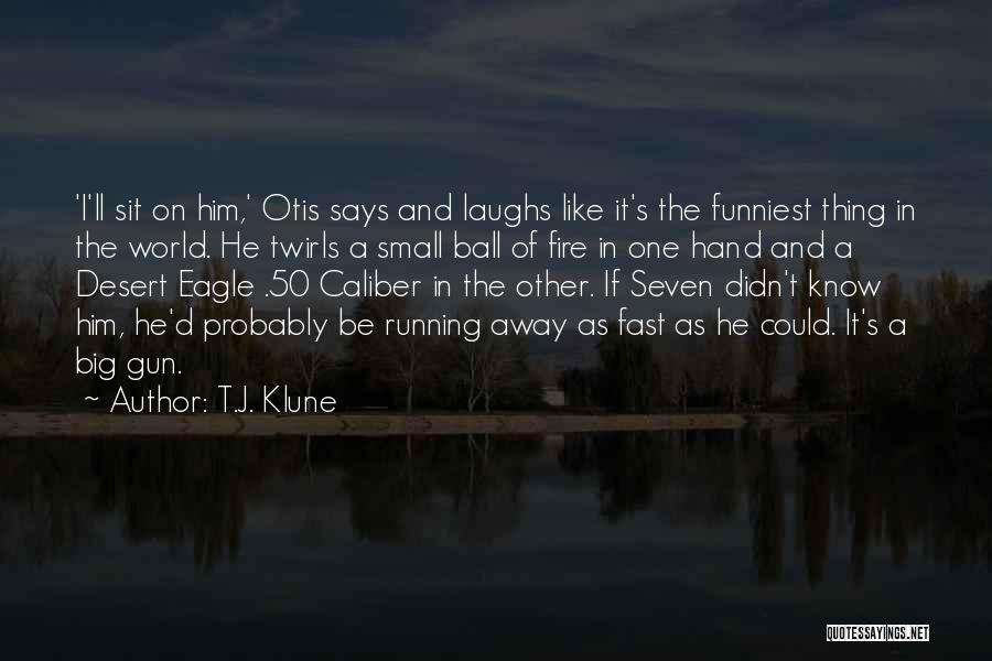 T.J. Klune Quotes 379331