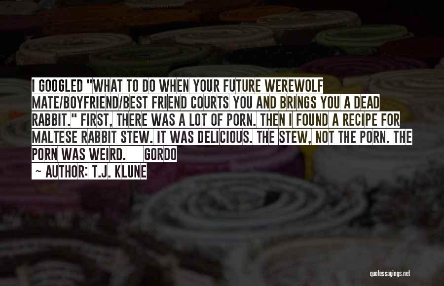 T.J. Klune Quotes 589711