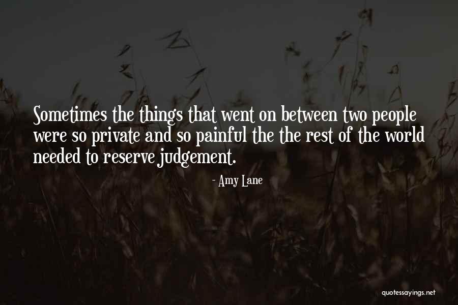 T J Lane Quotes By Amy Lane