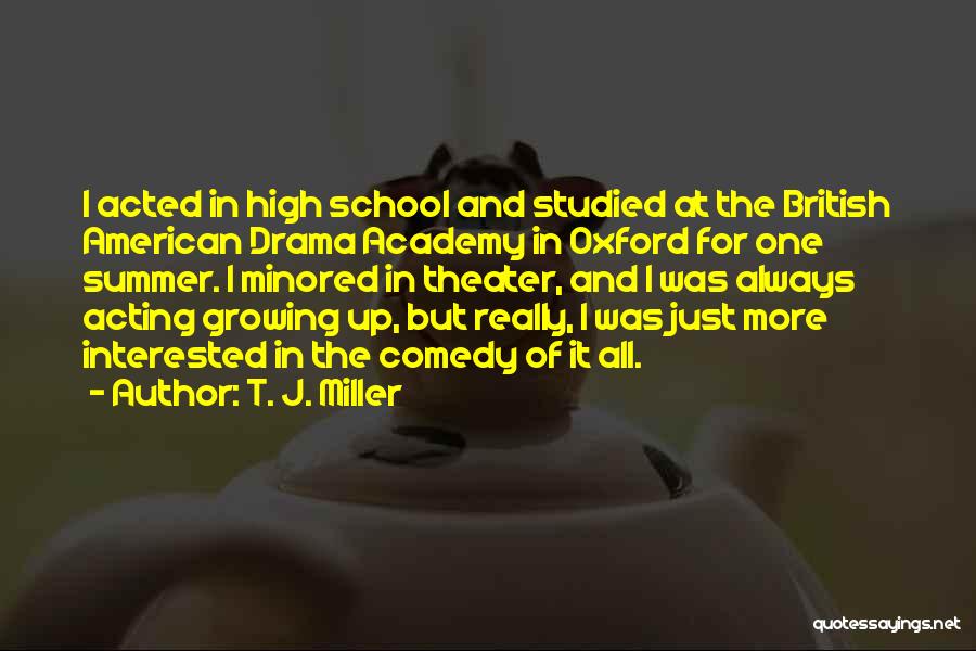 T. J. Miller Quotes 382491