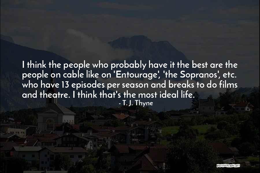 T. J. Thyne Quotes 1086865 T. J. Thyne Quotes 1086865