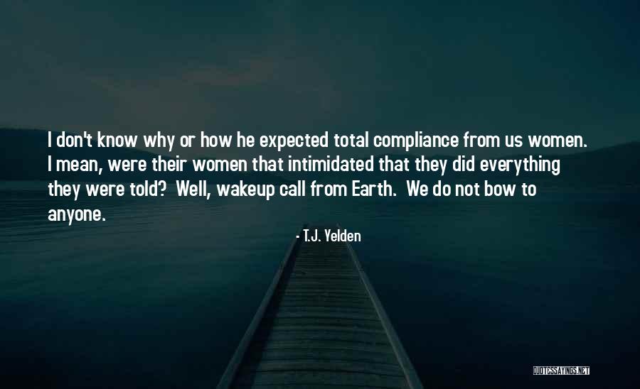T.J. Yelden Quotes 1928589 T.J. Yelden Quotes 1928589