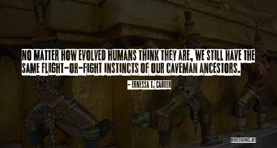 T K Carter Quotes By Ernessa T. Carter T K Carter Quotes By Ernessa T. Carter