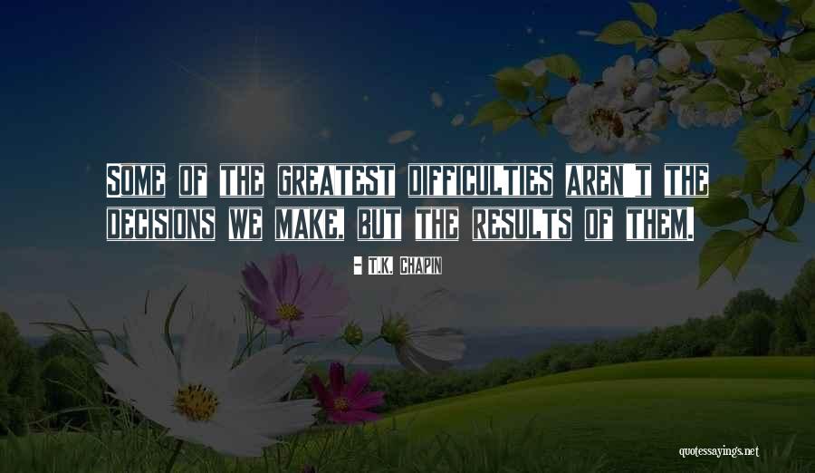 T.K. Chapin Quotes 2196352 T.K. Chapin Quotes 2196352