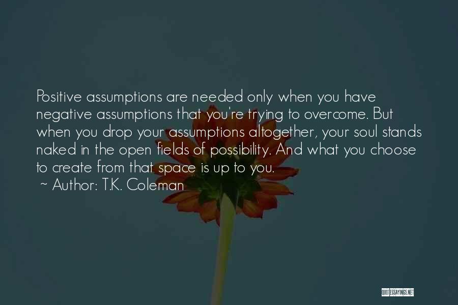 T.K. Coleman Quotes 1307015